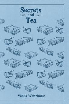 Secrets and Tea