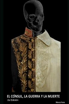 El cónsul la guerra y la muerte