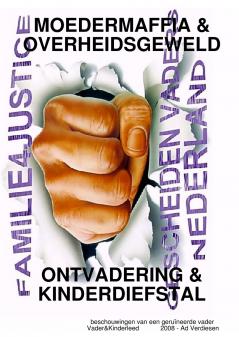 ONTVADERING = KINDERHANDEL = MOEDERMAFFIA = OVERHEIDSGEWELD