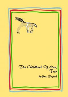 The Childhood Of Man Two