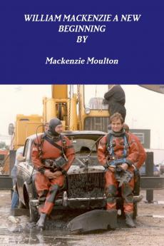 WILLIAM MACKENZIE A NEW BEGINNING