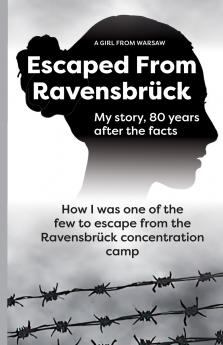 Escaped From Ravensbrück