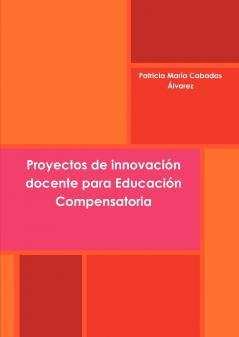 Proyectos de innovación docente para Educación Compensatoria