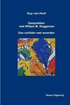 Guy van Hoof gesprekken met Willem M. Roggeman