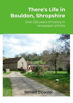 There's Life in Bouldon Peaton and Heath Shropshire