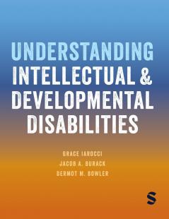 Understanding Intellectual and Developmental Disabilities