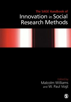 The SAGE Handbook of Innovation in Social Research Methods