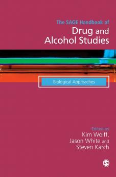 The SAGE Handbook of Drug & Alcohol Studies