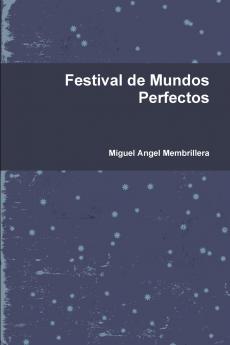 Festival de Mundos Perfectos