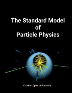 The Standard Model of Particle Physics
