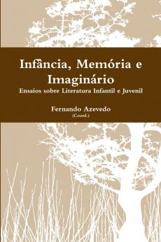 Infância Memória e Imaginário