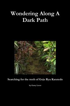 Wondering Along A Dark Path