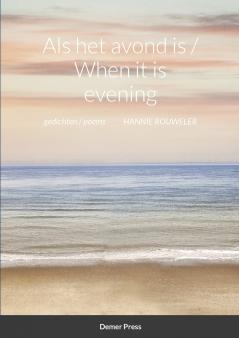 Als het avond is / When it is evening