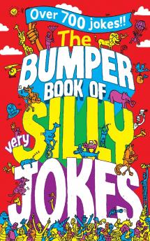 The Bumper Book of Very Silly Jokes