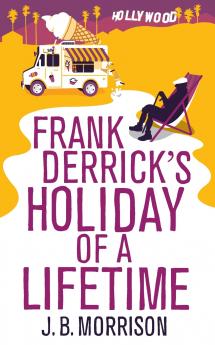 Frank Derrick's Holiday of A Lifetime
