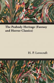 The Peabody Heritage (Fantasy and Horror Classics)