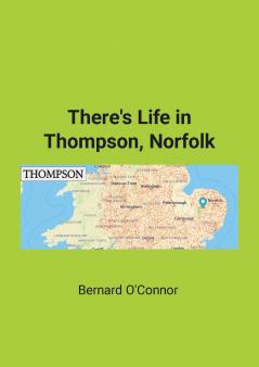There's Life in Thompson Norfolk
