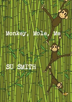 Monkey Mole Me