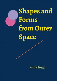 Shapes and Forms from Outer Space