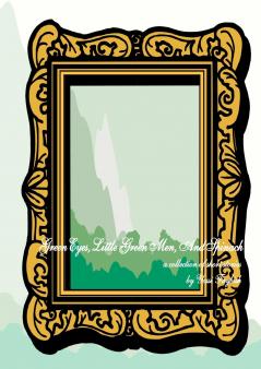 Green Eyes Little Green Men And Spinach