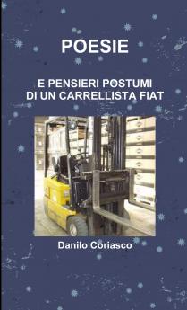 POESIE E PENSIERI POSTUMI DI UN CARRELLISTA FIAT