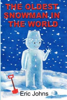 The Oldest Snowman in the World