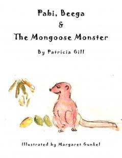 Pabi Beega & The Mongoose Monster
