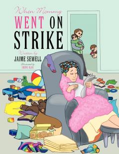 When Mommy Went on Strike