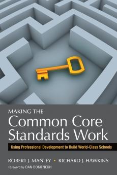 Making the Common Core Standards Work