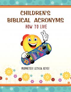 CHILDREN'S BIBLICAL ACRONYMS