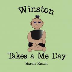 Winston Takes a Me Day