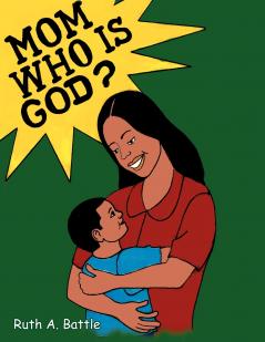 Mom Who Is God?