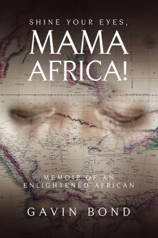 Shine Your Eyes Mama Africa!