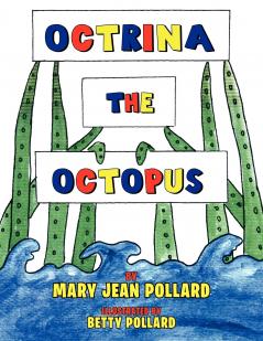 Octrina the Octopus