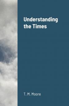 Understanding the Times