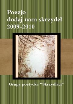 Poezjo dodaj nam skrzydeł 2009-2010