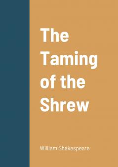 The Taming of the Shrew