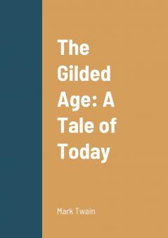 The Gilded Age