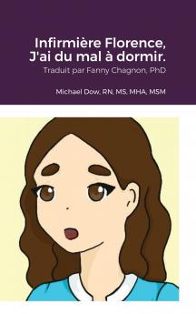Infirmière Florence J'ai du mal à dormir.