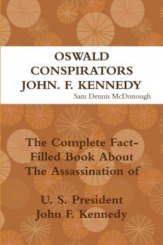 Oswald Conspirators and JFK