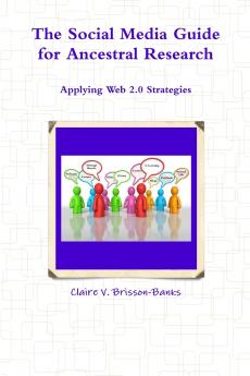 The Social Media Guide for Ancestral Research/Applying Web 2.0 Strategies