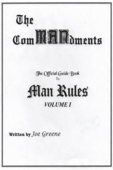The ComMANdments; The Official Guide Book to Man Rules volume I