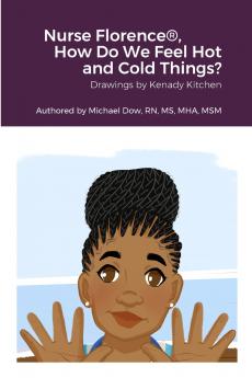 Nurse Florence® How Do We Feel Hot and Cold Things?