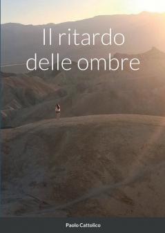 Il ritardo delle ombre