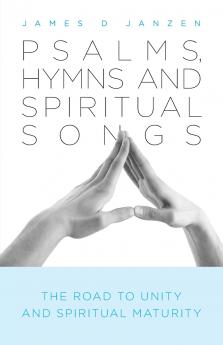 Psalms Hymns and Spiritual Songs