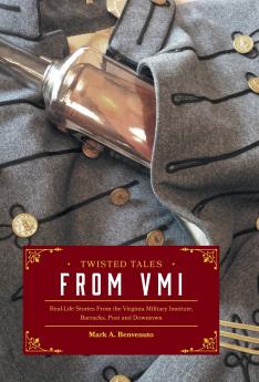 Twisted Tales from VMI