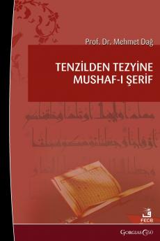 Mushaf from the Sending of Revelation to its Tezyun