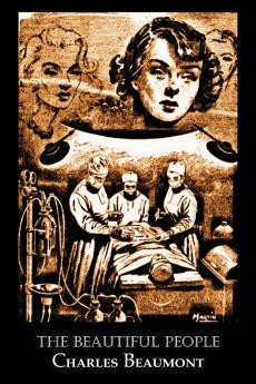 The Beautiful People by Charles Beaumont Science Fiction Adventure