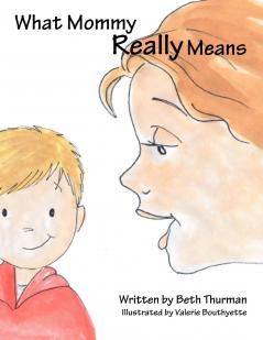 What Mommy Really Means