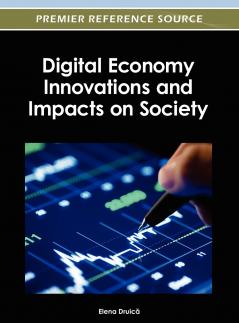 Digital Economy Innovations and Impacts on Society